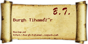 Burgh Tihamér névjegykártya